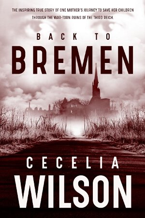 Back to Bremen by Cecelia Wilson