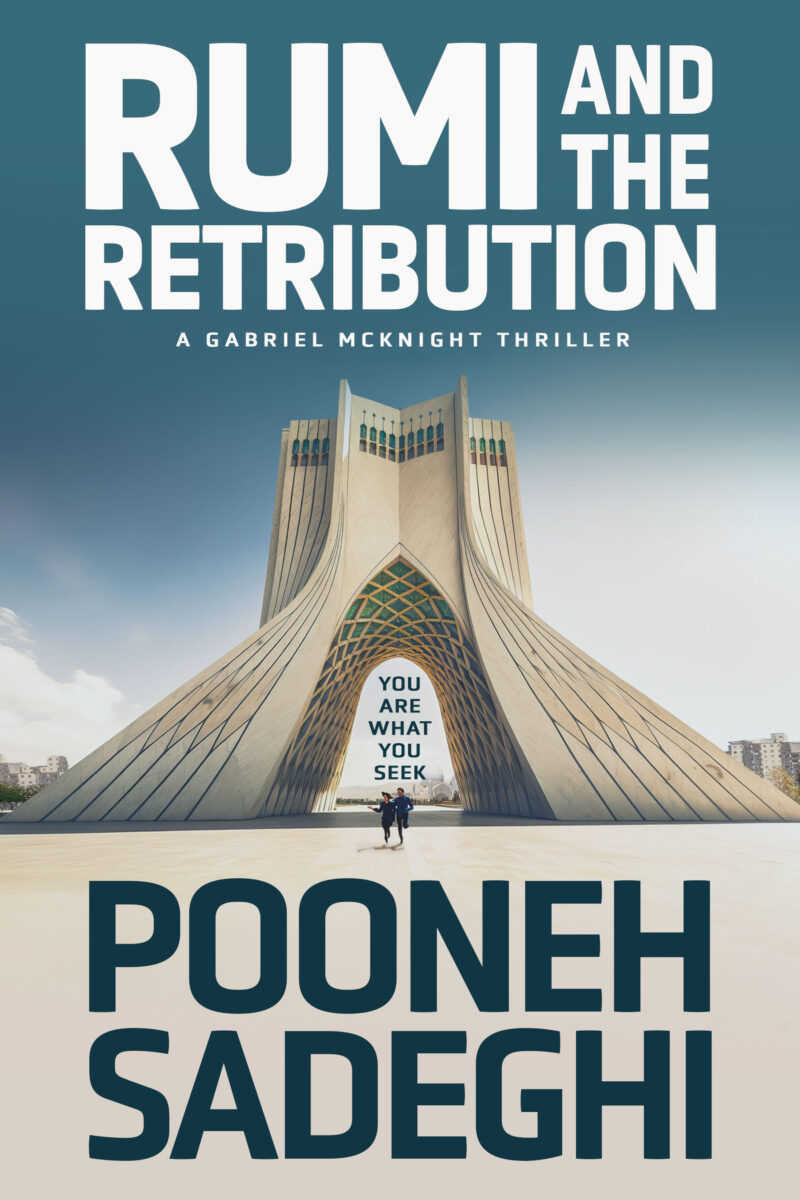 Rumi and the Retribution by Pooneh Sadeghi