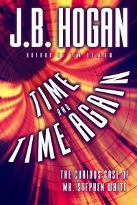 Book Cover: Time and Time Again: The Curious Case of Mr. Stephen White
